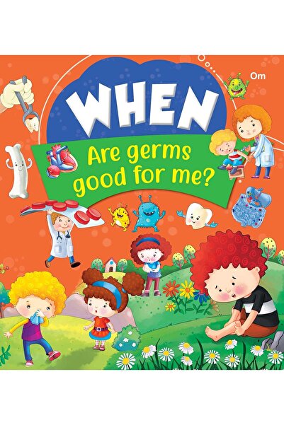 Om Books International When Are Germs Good For Me?