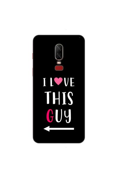 OEM Husa compatibila cu OnePlus 6 Silicon Gel Tpu Model Cupluri I love This Guy