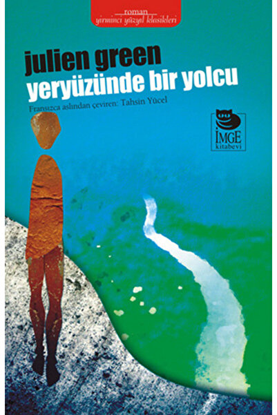 İmge Kitabevi Yayınları Yeryüzünde Bir Yolcu