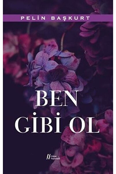 Gürer Yayınları Ben Gibi Ol