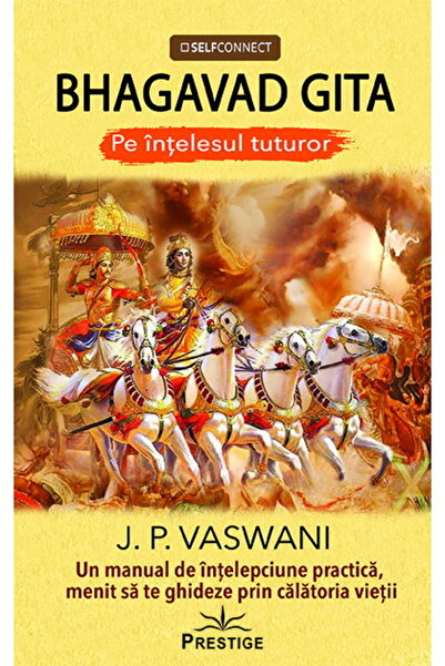 Editura Prestige BHAGAVAD GITA - Pe intelesul tuturor