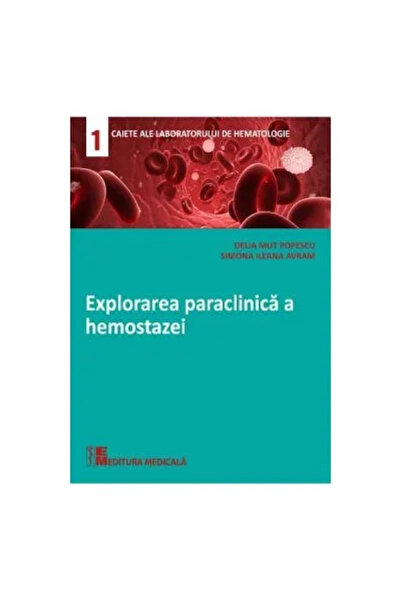Editura Medicala Explorarea paraclinica a hemostazei