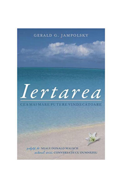 OEM Iertarea. Cea mai mare putere vindecatoare