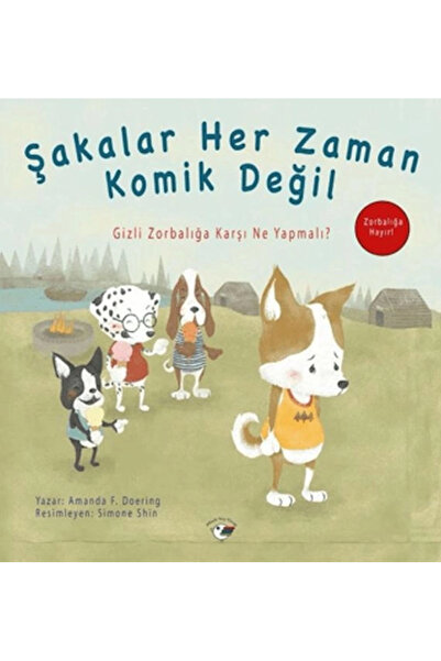Genel Markalar Şakalar Her Zaman Komik Değil - Zorbalığa Hayır!