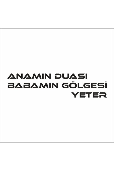 Anamın Duası Babamın Gölgesi Yeter Folyo Sticker