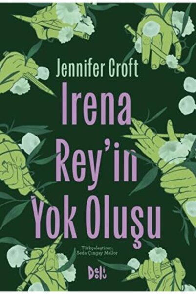 Delidolu Yayınları Irena Rey'in Yok Oluşu