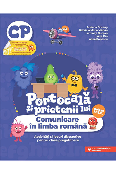 Editura Paralela 45 Orange și prietenii săi. Comunicare în limba română. Curs...