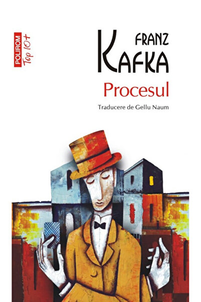 Editura Polirom The Trial (Top 10), Franz Kafka - Polirom Publishing House