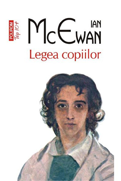 Editura Polirom The Children's Law Top 10+ No. 583, Ian McEwan - Polirom Publ...