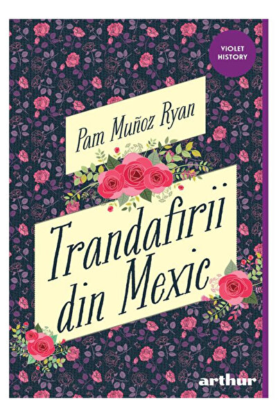 Editura Art Roses from Mexico, Pam Muñoz Ryan - Art Publishing House