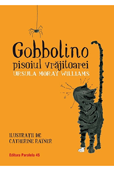 Editura Paralela 45 Gobbolino, the Witch's Kitten, Ursula Moray Williams - Pa...