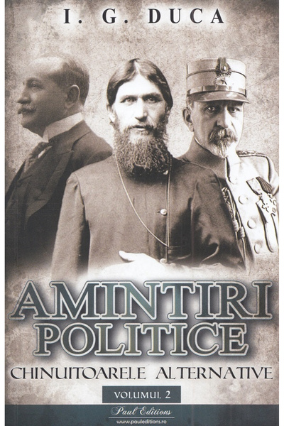 Editura Paul Editions Political Memories Duca Vol II, I.G. Duca - Paul Editio...