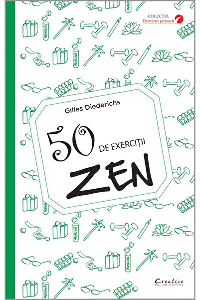 Editura DPH 50 Zen Exercises , Gilles Diederichs - DPH Publishing House