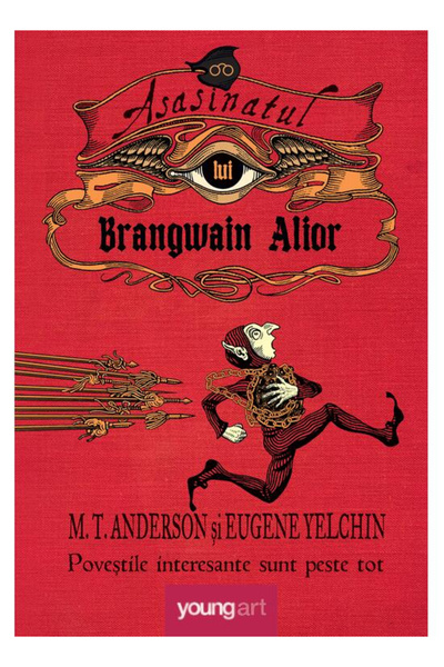 Editura Art The Assassination of Brangwain Alior, Matthew Tobin Anderson - Ar...
