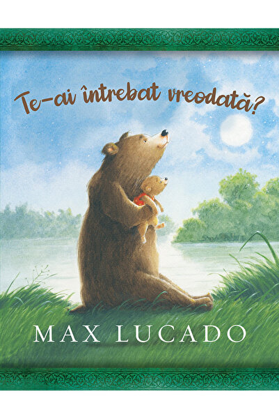 Editura Scriptum Te-ai intrebat vreodata? (seria Comoara Copilariei) - Max Lucado