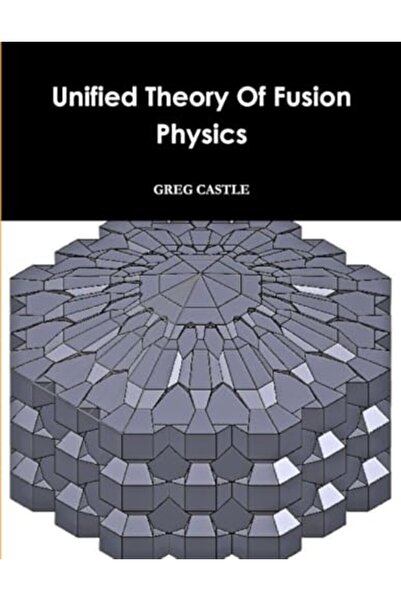 Lulu.com Unified Field Fusion Physics