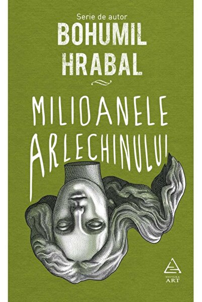 Editura Art Milioanele arlechinului, Bohumil Hrabal