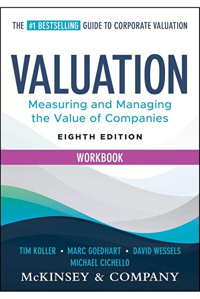 John Wiley & Sons Inc Valuation Workbook: Step-by-Step Exercises and Tests to...