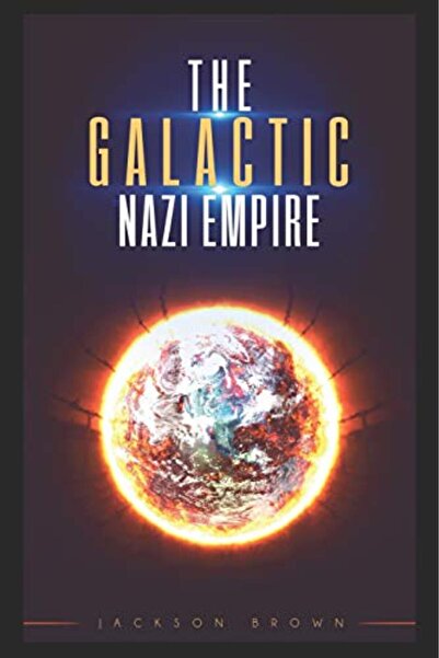independently published Galactic Nazi Empire