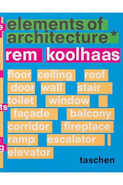 Taschen Koolhaas Elements Of Architecture