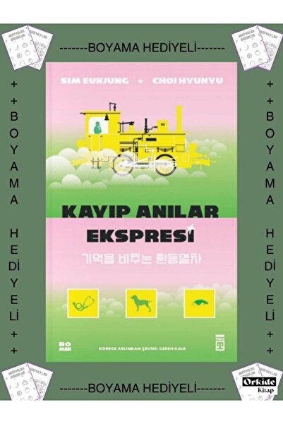 Timaş Yayınları Boyamalı- Kayıp Anılar Ekpresi , Sim Eunjung , Kore Edebiyatı