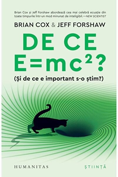 Editura Humanitas De ce E = Mc2? (Și de ce este important să știi? " ), Brian...