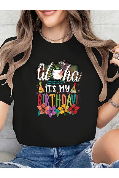 STITCHLY Ladies' T-Shirt Titled 'Aloha, It'S My BIRTHDAY' Featuring Cocktail ...