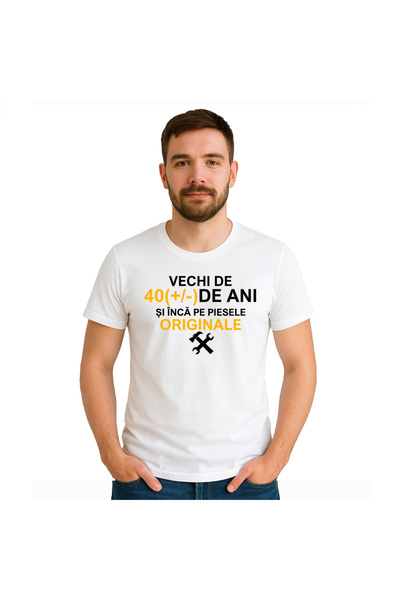 OEM Tricou barbat Vechi de 40 de ani si inca pe piese originale , 100%bumbac