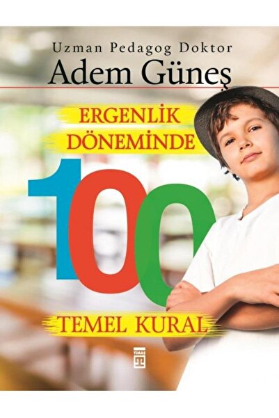 Timaş Yayınları Ergenlik Döneminde 100 Temel Kural