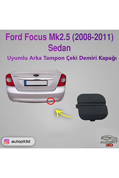 AutoPit 3D Ford Focus MK2.5 Sedan (2008-2011) Uyumlu Arka Tampon Çeki Demiri ...