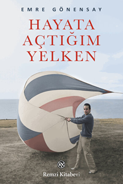 Remzi Kitabevi Hayata Açtığım Yelken