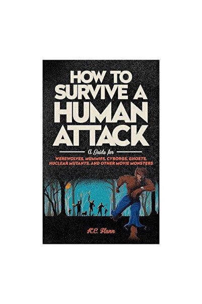 Running Press How to Survive a Human Attack