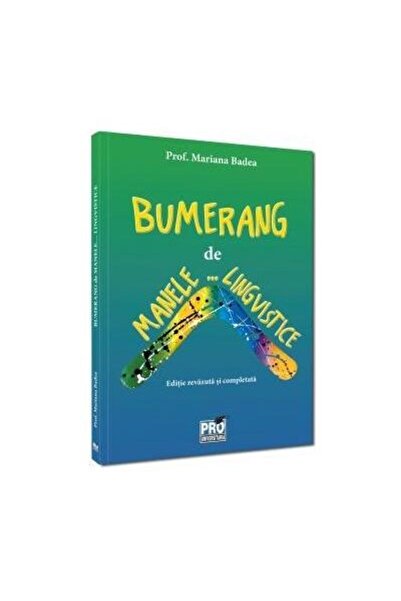 Editura Pro Universitaria Bumerang de manele... lingvistice, Mariana Badea