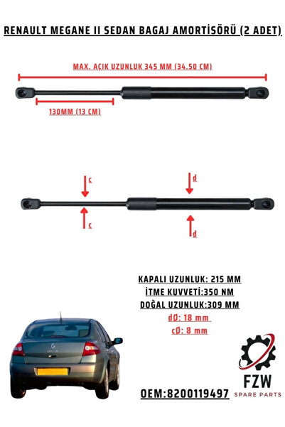 FZW RENAULT MEGANE 2 SEDAN BAGAJ AMORTİSÖR TAKIMI (8200119497)