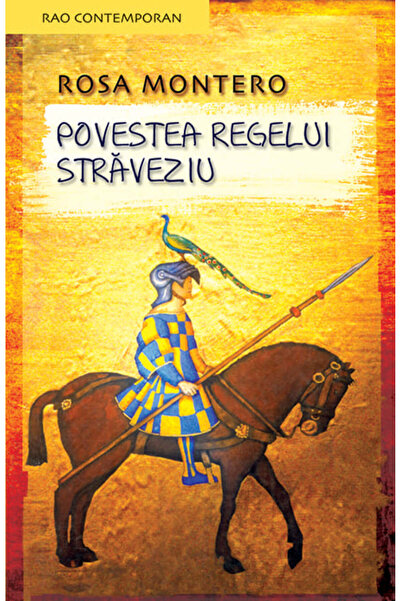 Rao POVESTEA REGELUI STRAVEZIU, Rosa Montero
