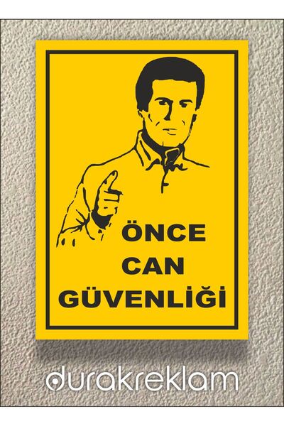 DURAK REKLAM Sign "First of All Business Is Safe" A4 20X30 cm