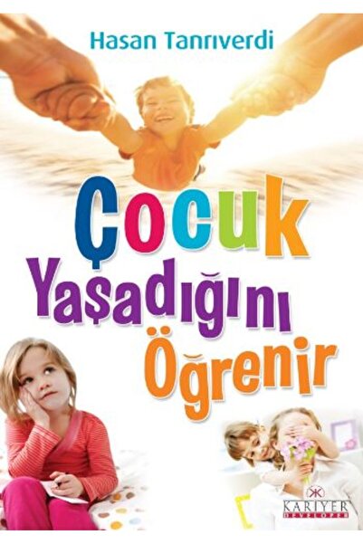 Kariyer Yayınları The Child Learns That He Live