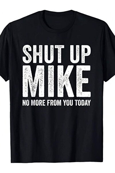 4CR تي شيرت وسترة بقلنسوة مطبوعة عليه عبارة "Shut Up Mike" للرجال |   تي شيرت...