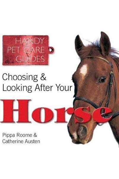 Flame Tree Choosing & Looking After Your Horse