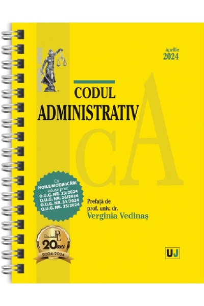 Universul Juridic Codul administrativ Aprilie 2024 Ed.Spiralata - Verginia Ve...