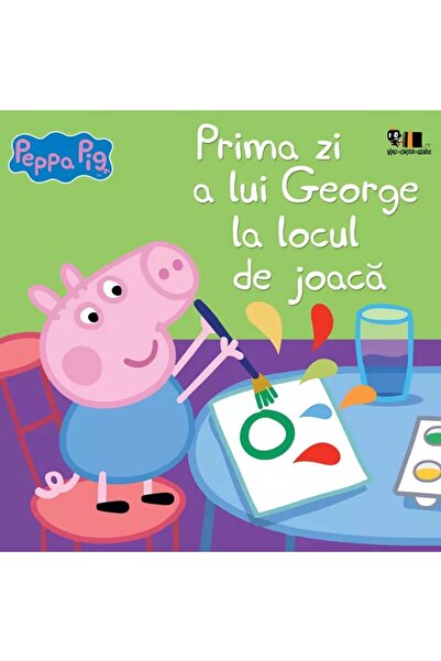 Grupul Editorial Art Peppa Pig. Prima zi a lui George la locul de joaca
