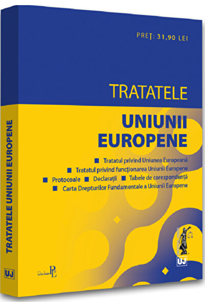 Universul Juridic Tratatele Uniunii Europene Aprilie 2022