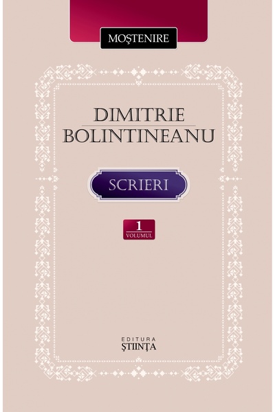 Stiinta Scrieri Vol.1 - Dimitrie Bolintineanu