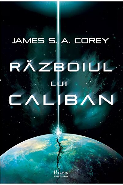 Paladin Razboiul lui Caliban - James S.A. Corey