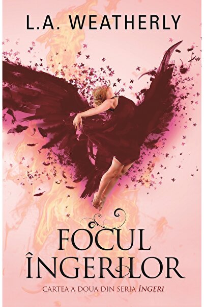 Rao Focul ingerilor - L.A. Weatherly