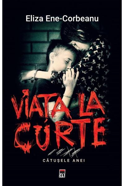 Rao Viata la curte. Catusele Anei - Eliza Ene Corbeanu