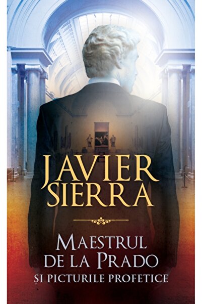 Rao Maestrul de la Prado si picturile profetice - Javier Sierra