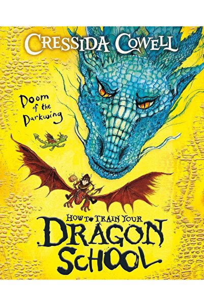 Hodder Children's Books How To Train Your Dragon School: Doom of the Darkwing...