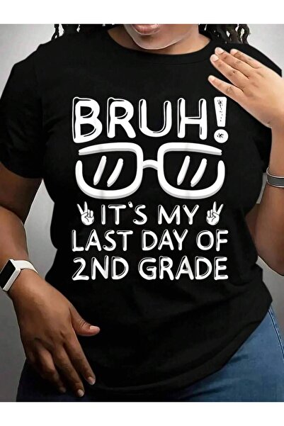 23ERVA Bruh It's My 2Nd Grade Shirt Last Day Of Back To School Black Graphic ...