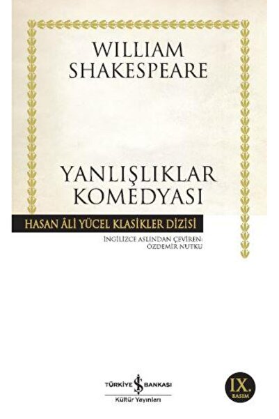 TÜRKİYE İŞ BANKASI KÜLTÜR YAYINLARI Yanlışlıklar Komedyası